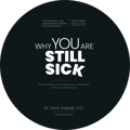 Why You are Still Sick