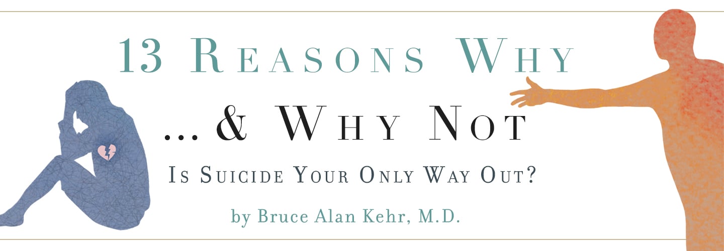 13 Reasons Why Not: Advice for overcoming suicidal thoughts